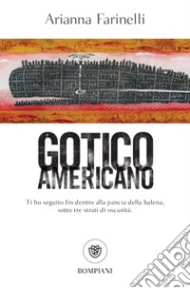 Gotico americano. E-book. Formato PDF ebook di Arianna Farinelli
