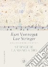 Stringere la mano a Dio. E-book. Formato EPUB ebook