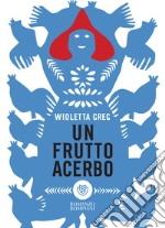 Un frutto acerbo. E-book. Formato PDF ebook