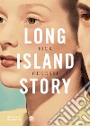 Long Island story. E-book. Formato EPUB ebook