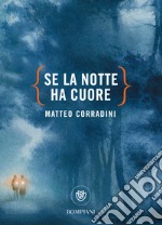 Se la notte ha cuore. E-book. Formato EPUB ebook