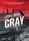 Gray (edizione italiana). E-book. Formato EPUB ebook di Leonie Swann