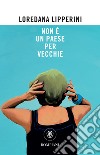 Non è un paese per vecchie. E-book. Formato EPUB ebook