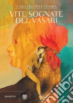 Vite sognate del Vasari. E-book. Formato EPUB ebook