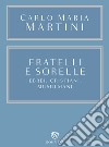 Fratelli e sorelle: Ebrei, cristiani e musulmani. E-book. Formato EPUB ebook