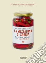 La mezzaluna di sabbia: Le ultime indagini di Gori Misticò. E-book. Formato EPUB ebook