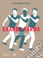 Grande Karma: Vite di Carlo Coccioli. E-book. Formato EPUB ebook