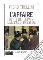 L'Affaire. Tutti gli uomini del caso Dreyfus. E-book. Formato EPUB