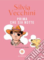 Prima che sia notte. E-book. Formato EPUB ebook