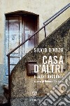 Casa d'altri e altri racconti. E-book. Formato PDF ebook di Silvio D'Arzo