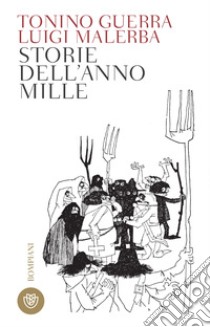 Storie dell'anno Mille. E-book. Formato EPUB ebook di Tonino Guerra