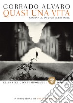 Quasi una vita: Giornale di uno scrittore. E-book. Formato EPUB ebook