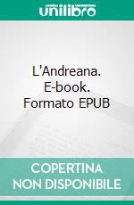 L'Andreana. E-book. Formato EPUB ebook di Marino Moretti