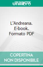 L'Andreana. E-book. Formato PDF ebook di Marino Moretti