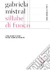 Sillabe di fuoco: Testo spagnolo a fronte. E-book. Formato EPUB ebook