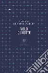 Volo di notte. E-book. Formato EPUB ebook di Antoine de Saint-Exupéry