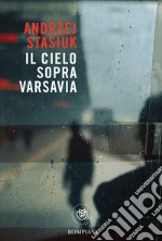 Il cielo sopra Varsavia. E-book. Formato EPUB