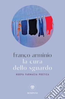 La cura dello sguardo. E-book. Formato EPUB ebook di Franco Arminio