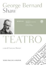 Shaw. Teatro: Testo inglese a fronte. E-book. Formato PDF ebook