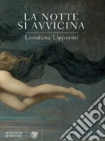 La notte si avvicina. E-book. Formato EPUB