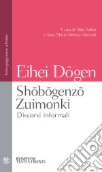 Shobogenzo Zuimonki. Discorsi informali: Testo giapponese a fronte. E-book. Formato PDF ebook