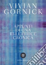 Appunti di una ri-lettrice cronica. E-book. Formato PDF ebook