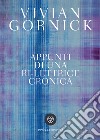 Appunti di una ri-lettrice cronica. E-book. Formato PDF ebook di Vivian Gornick