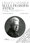 Cassirer. Sulla filosofia antica: Testo inglese a fronte. E-book. Formato PDF ebook