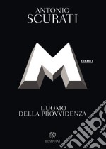 M. L'uomo della provvidenza. E-book. Formato PDF ebook