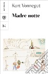 Madre notte. E-book. Formato PDF ebook