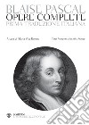Pascal. Opere complete: Testi francesi e latini a fronte. E-book. Formato PDF ebook