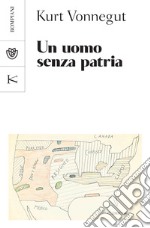 Un uomo senza patria. E-book. Formato EPUB ebook