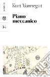 Piano meccanico. E-book. Formato EPUB ebook