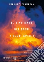 Il vivo mare dei sogni a occhi aperti. E-book. Formato PDF ebook