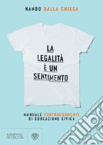 La legalità è un sentimento. E-book. Formato PDF ebook