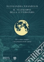 Il telescopio della letteratura: Gli scrittori italiani e la conquista dello spazio. E-book. Formato PDF