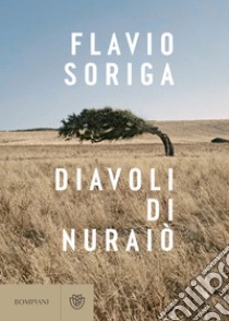 Diavoli di Nuraiò. E-book. Formato EPUB ebook di Flavio Soriga