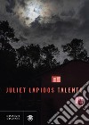 Talento. E-book. Formato EPUB ebook di Juliet Lapidos