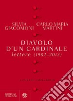 Diavolo d'un cardinale: Lettere (1982-2012). E-book. Formato EPUB