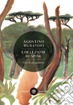 Collezione di spine: Vita di un giardino. E-book. Formato EPUB