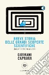 Breve storia delle grandi scoperte scientifiche: Dalla preistoria al 2020. E-book. Formato EPUB ebook