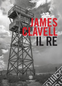 Il re. E-book. Formato EPUB ebook di James Clavell