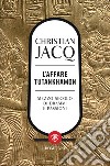 L'affare Tutankhamon: Mezzo secolo di drammi e passioni. E-book. Formato PDF ebook