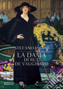 La dama di Rue de Vaugirard. E-book. Formato EPUB ebook di Stefano Jacini