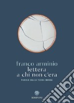 Lettera a chi non c'era: Parole dalle terre mosse. E-book. Formato EPUB ebook