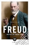 Freud: Una vita per i nostri tempi. E-book. Formato EPUB ebook di Peter Gay