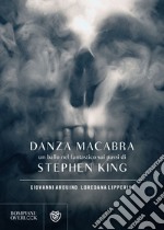 Danza Macabra: Un ballo nel fantastico sui passi di Stephen King. E-book. Formato EPUB ebook