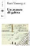 Un avanzo di galera. E-book. Formato PDF ebook