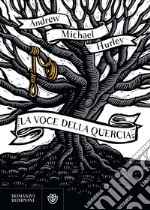 La voce della quercia. E-book. Formato EPUB ebook