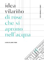 Di rose che si aprono nell'acqua: Testo spagnolo a fronte. E-book. Formato EPUB